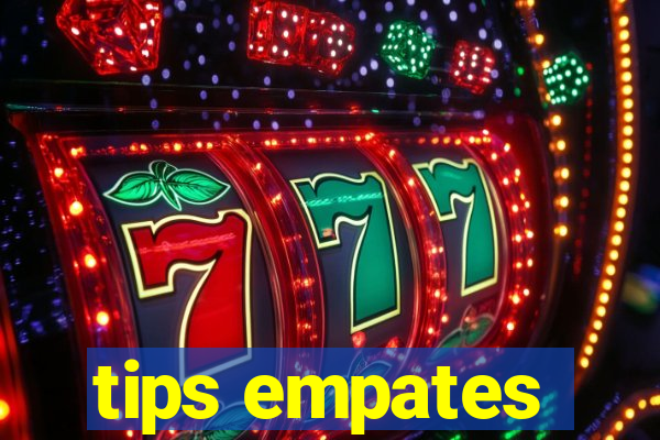 tips empates